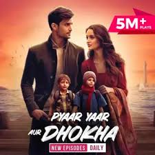 Pyaar Yaar Aur Dhokha