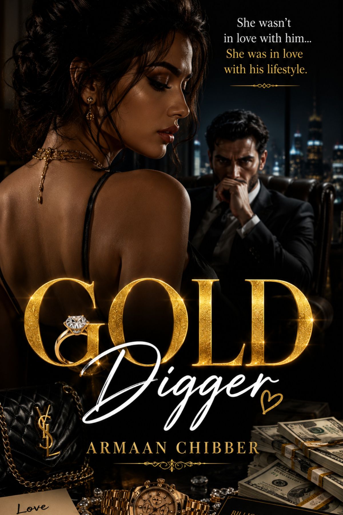 Gold Digger....Armaan Chibber